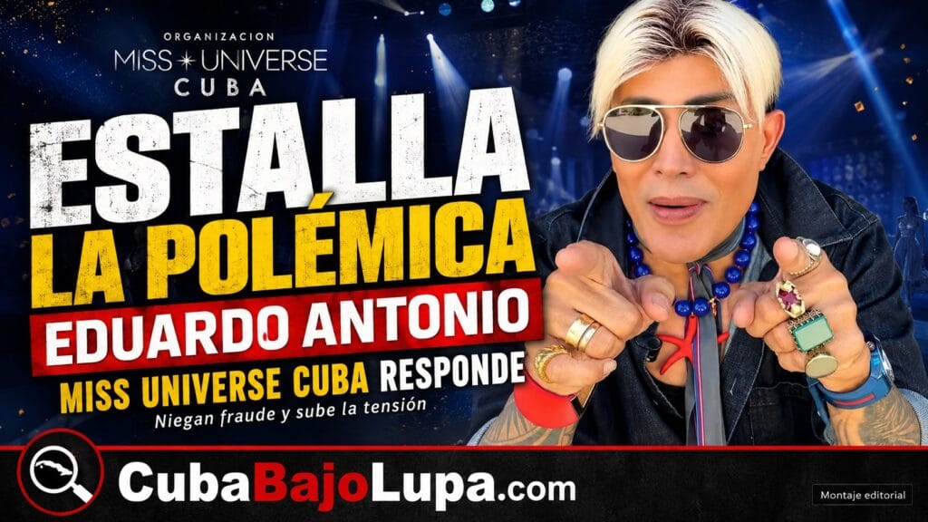 FUERTE ENFRENTAMIENTO ENTRE EDUARDO ANTONIO Y LA ORGANIZACIÓN DE MISS UNIVERSO CUBA ENCIENDE LAS REDES SOCIALES