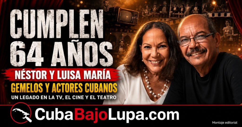 NÉSTOR Y LUISA MARÍA JIMÉNEZ CUMPLEN 64 AÑOS: LOS HERMANOS QUE HAN DEJADO SU HUELLA EN LA TELEVISIÓN, EL CINE Y EL TEATRO CUBANO