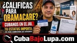 SEGURO MÉDICO PARA CUBANOS EN EE.UU.: QUIÉNES CALIFICAN PARA OBAMACARE, CUÁNTO PUEDEN PAGAR Y QUÉ ESTATUS MIGRATORIOS CUENTAN