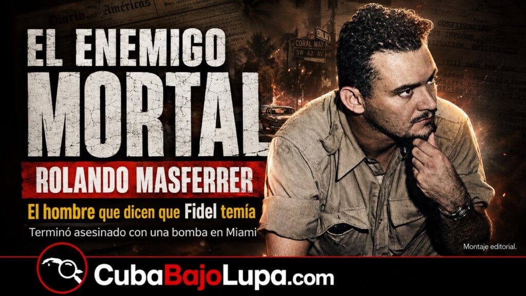 ROLANDO MASFERRER: “EL COJO” QUE FIDEL CASTRO CONSIDERÓ UN ENEMIGO MORTAL Y TERMINÓ VOLANDO EN PEDAZOS EN MIAMI