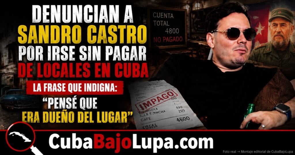 ACUSAN A SANDRO CASTRO DE ABANDONAR RESTAURANTES EN CUBA SIN PAGAR: «PENSÉ QUE TAMBIÉN ERA DUEÑO»