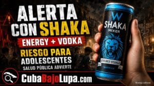 SHAKA BAJO LA LUPA: SALUD PÚBLICA ADVIERTE SOBRE SU CONSUMO ENTRE ADOLESCENTES EN CUBA Y LOS DAÑOS QUE ESTÁ CAUSANDO