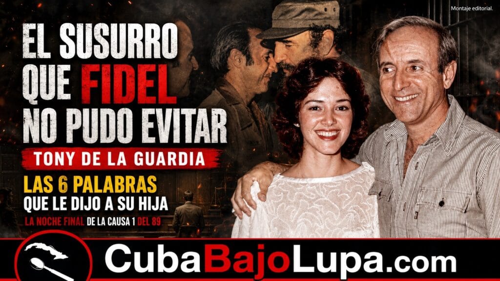 TONY DE LA GUARDIA: EL SECRETO DE SEIS PALABRAS QUE LE SUSURRÓ A SU HIJA ANTES DEL FUSILAMIENTO Y QUE FIDEL NO PUDO EVITAR