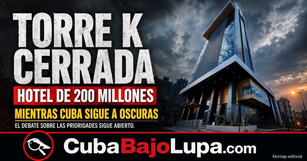 LOS 200 MILLONES TIRADOS A LA BASURA: EL HOTEL CONOCIDO COMO LA TORRE K DE LA HABANA PERMANECE CERRADO POR FALTA DE ELECTRICIDAD