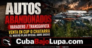 VEHÍCULOS ABANDONADOS EN VARADERO ABREN DUDAS SOBRE EL PLAN DEL RÉGIMEN PARA VENDER AUTOS DEL TURISMO EN PESOS CUBANOS