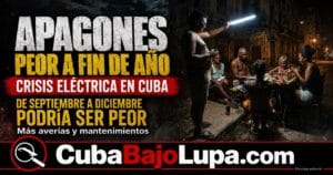 CUBANOS PODRÍAN ENFRENTAR APAGONES AÚN MÁS DUROS ENTRE SEPTIEMBRE Y DICIEMBRE, SEGÚN ADVIRTIÓ EN LAS ÚLTIMAS HORAS LA UNE