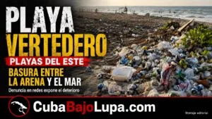 “ESTO NO ES NORMAL”: CUBANA DENUNCIA QUE LA ARENA DE LAS PLAYAS DEL ESTE ESTÁN CUBIERTAS DE LATAS, PLÁSTICOS Y BASURA