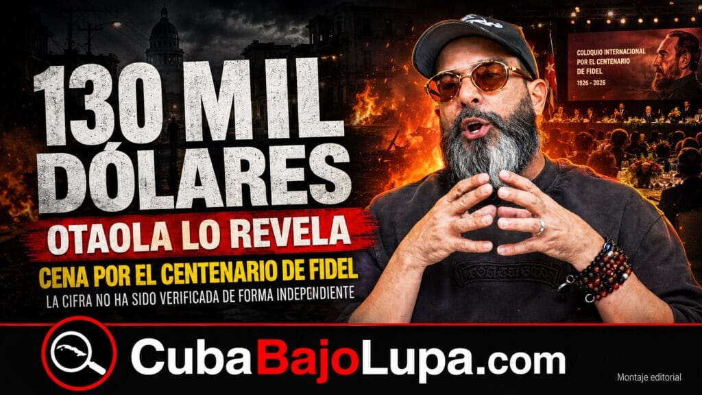 OTAOLA REVELA QUE EL RÉGIMEN GASTÓ 130 MIL DÓLARES EN LA CENA DE CLAUSURA DEL COLOQUIO POR EL CENTENARIO DE FIDEL EN LA HABANA