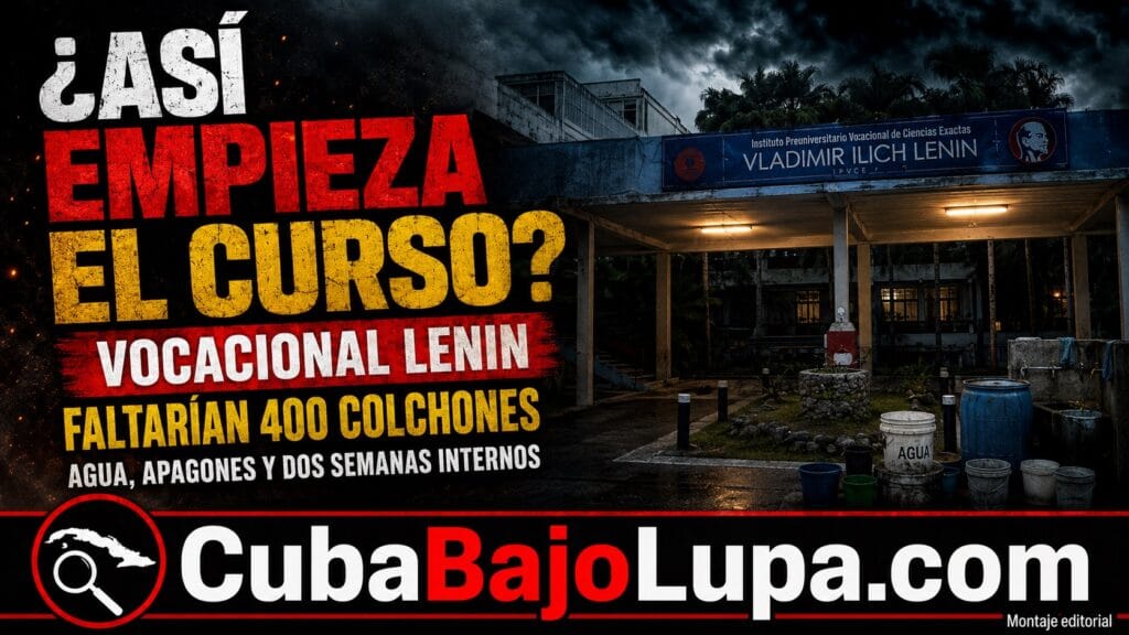 PADRES DENUNCIAN FALTA DE AGUA, COLCHONES EN LOS ALBERGUES Y APAGONES EN LA VOCACIONAL LENIN ANTES DEL INICIO DEL CURSO