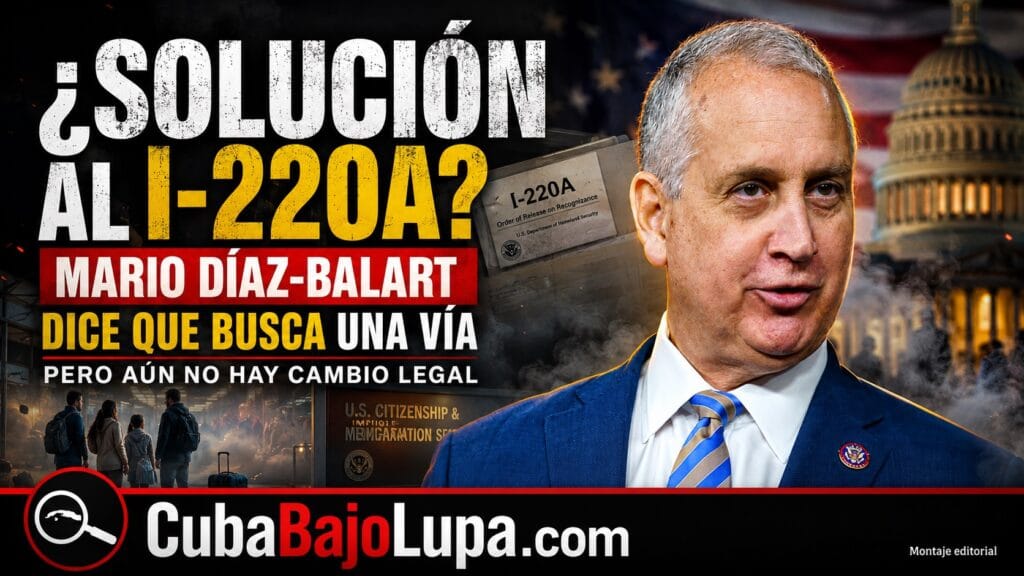 DÍAZ-BALART PIDE FRENAR DEPORTACIONES DE CUBANOS Y BUSCA UNA SOLUCIÓN PARA LOS I-220A