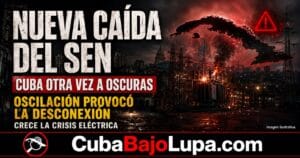 NUEVA DESCONEXIÓN DEL SISTEMA ELÉCTRICO NACIONAL DEJA A CUBA OTRA VEZ EN ALERTA TRAS UNA OSCILACIÓN EN LA RED
