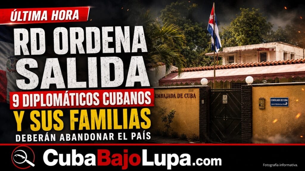 REPÚBLICA DOMINICANA ORDENA SALIR DEL PAÍS A NUEVE DIPLOMÁTICOS CUBANOS Y SUS FAMILIAS SIN DAR A CONOCER LOS MOTIVOS