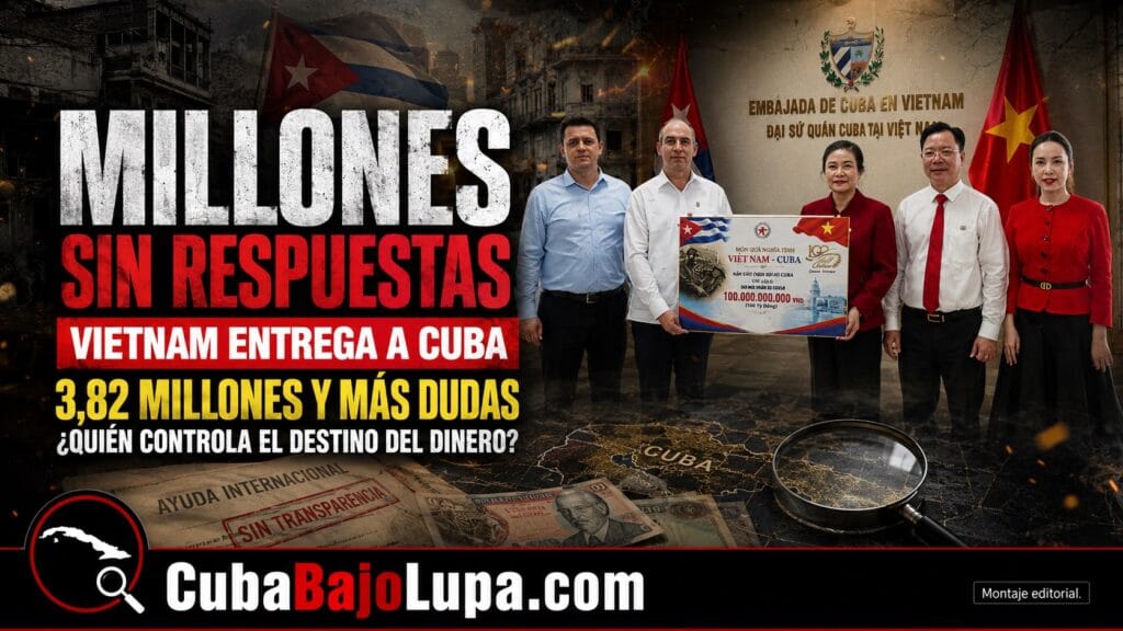 VIETNAM ENTREGA AL RÉGIMEN CASI 4 MILLONES DE DÓLARES Y REAVIVA LAS PREGUNTAS SOBRE EL DESTINO DE LAS DONACIONES