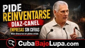 DESPUÉS DE 60 AÑOS DE FRACASOS, DÍAZ-CANEL PIDE A LAS EMPRESAS ESTATALES «REINVENTARSE» PARA SER «COMPETITIVAS» EN MEDIO DE AL CRISIS