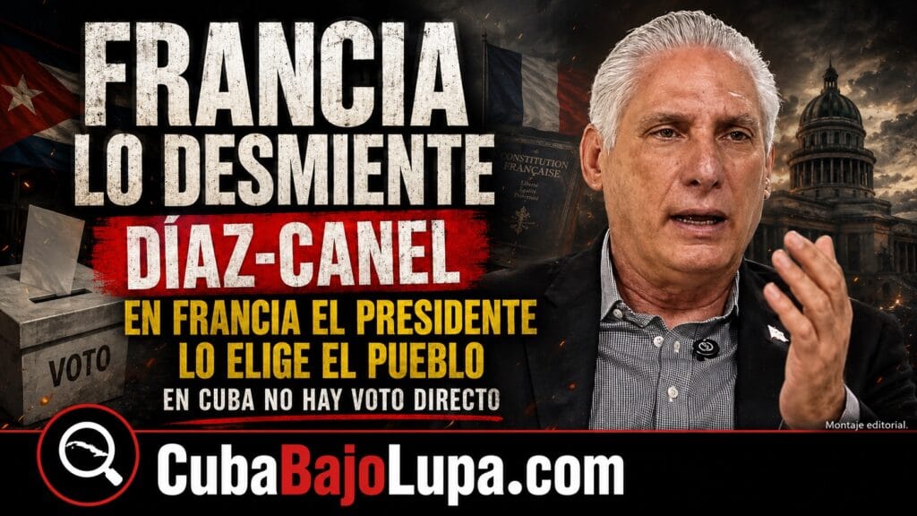DÍAZ-CANEL SE ATREVE A DECIR QUE EN CUBA LAS ELECCIONES PARA PRESIDENTE FUNCIONAN IGUAL QUE LAS DE FRANCIA