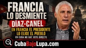 DÍAZ-CANEL SE ATREVE A DECIR QUE EN CUBA LAS ELECCIONES PARA PRESIDENTE FUNCIONAN IGUAL QUE LAS DE FRANCIA