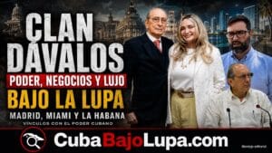 LOS DÁVALOS BAJO LA LUPA: PODER JURÍDICO, NEGOCIOS CON LA CÚPULA EN CUBA Y UNA VIDA DE LUJO QUE GENERA POLÉMICA
