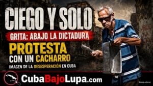 HOMBRE CIEGO PROTESTA SOLO EN CUBA AL GRITO DE “ABAJO LA DICTADURA” MIENTRAS GOLPEA UN CALDERO