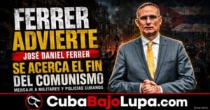 JOSÉ DANIEL FERRER ADVIERTE A MILITARES Y POLICÍAS CUBANOS: “EL FIN DEL COMUNISMO EN CUBA SE ACERCA”