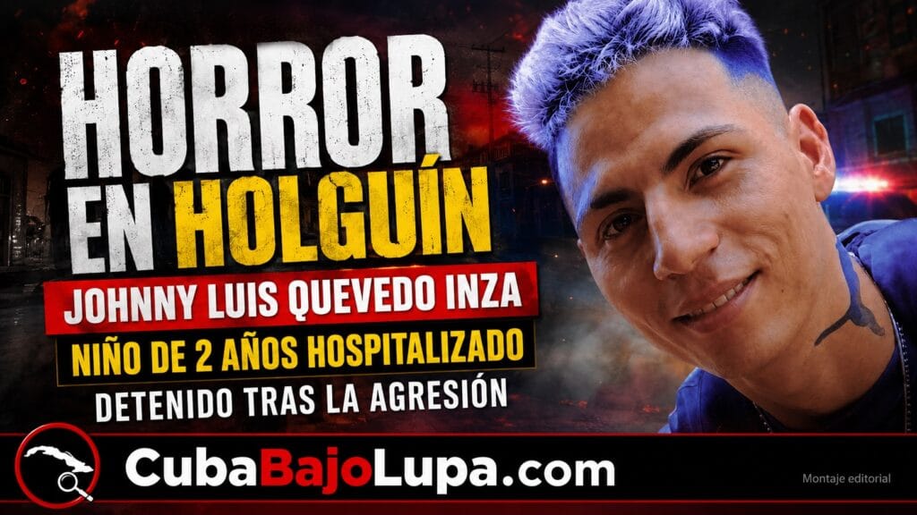 HORROR EN HOLGUÍN: DETIENEN A UN HOMBRE ACUSADO DE PROPINAR BRUTAL GOLPIZA A SU HIJASTRO DE DOS AÑOS