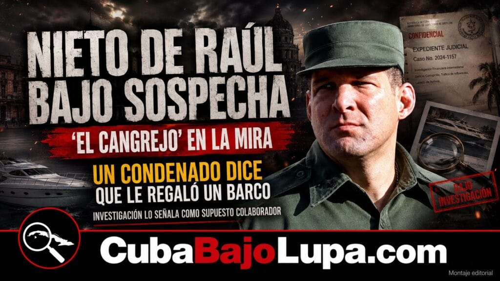 “EL CANGREJO” APARECE MENCIONADO EN INVESTIGACIÓN DE «MAFIA CUBANA» QUE OPERA ENTRE CUBA, MÉXICO Y FLORIDA