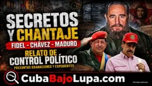 “QUIEN CONTROLA LOS SECRETOS, CONTROLA EL PODER”: LA VERDAD DESCONOCIDA SOBRE FIDEL, CHÁVEZ Y MADURO