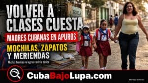 REGRESO A CLASES EN CUBA: MADRES ALERTAN QUE NO PUEDEN COSTEAR MOCHILAS, ZAPATOS NI MERIENDAS