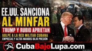 ESTADOS UNIDOS SANCIONA A EMPRESAS Y ALTOS MANDOS MILITARES DE CUBA POR OPERACIONES DE COMPRA DE ARMAMENTO
