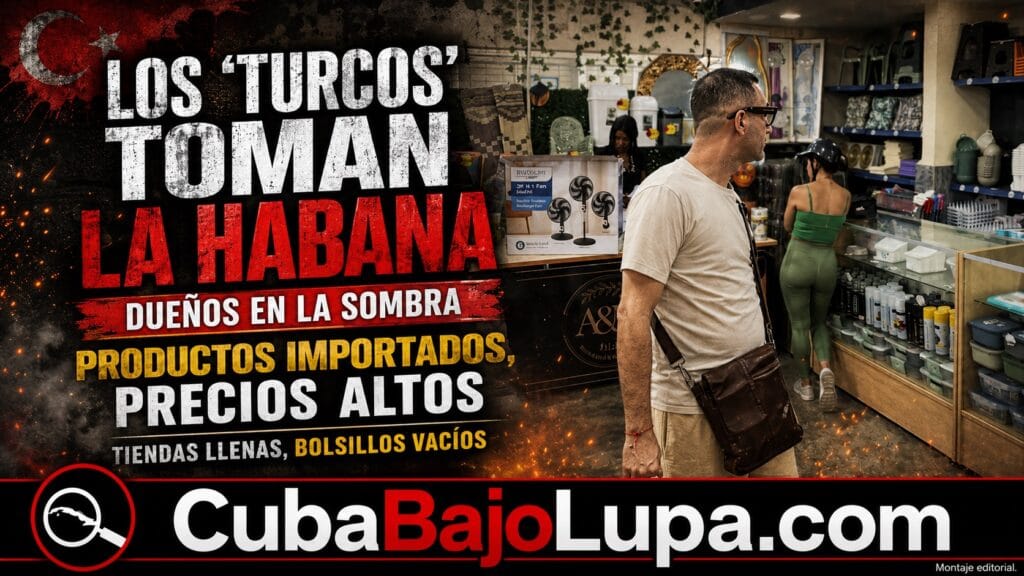 LOS “TURCOS” TOMAN LA HABANA: TIENDAS LLENAS, PRECIOS ALTOS Y DUEÑOS EN LA SOMBRA
