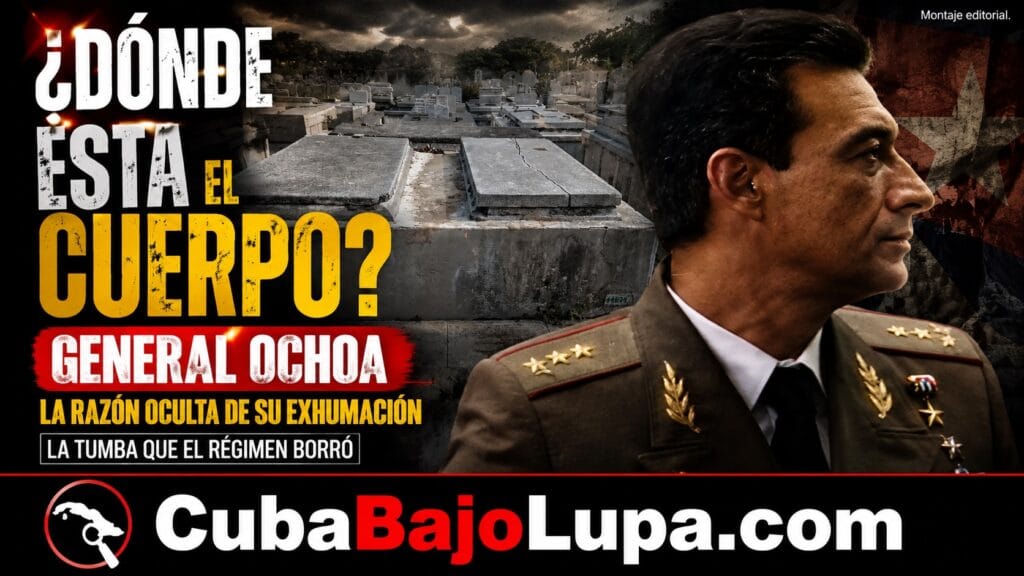 ¿DÓNDE ESTÁ EL CUERPO DEL GENERAL ARNALDO OCHOA? EL MISTERIO DE SU TUMBA Y LA EXHUMACIÓN QUE SIGUE SIN ACLARARSE