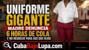 SEIS HORAS DE COLA Y UN UNIFORME ESCOLAR ENORME: LA DENUNCIA DE UNA MADRE CUBANA ANTES DEL NUEVO CURSO
