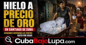 APAGONES EN CUBA CONVIERTEN EL HIELO EN NEGOCIO: EN SANTIAGO YA SE VENDE HASTA POR VASOS
