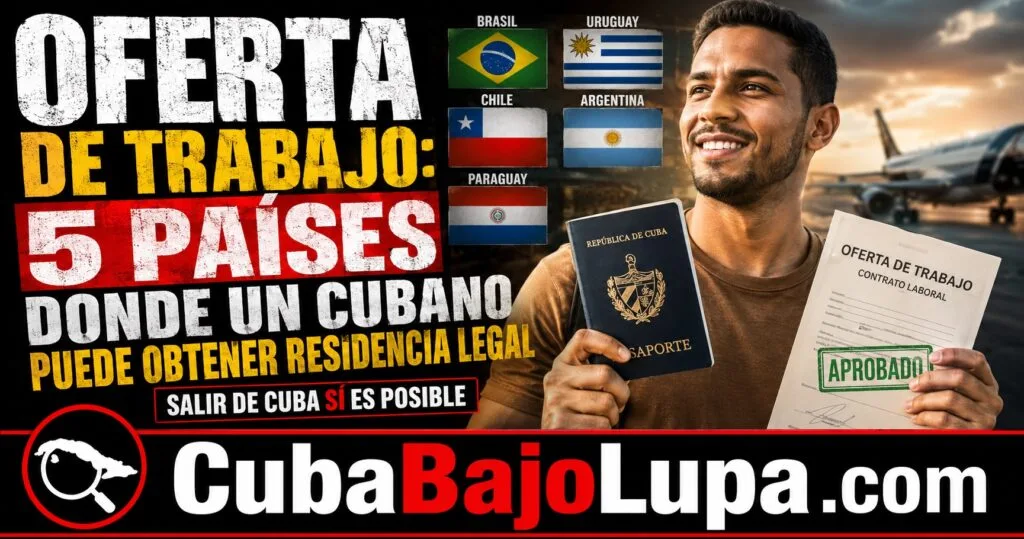 SALIR DE CUBA CON UNA OFERTA DE TRABAJO: PAÍSES DE AMÉRICA LATINA DONDE UN CUBANO PUEDE CONSEGUIR RESIDENCIA LABORAL
