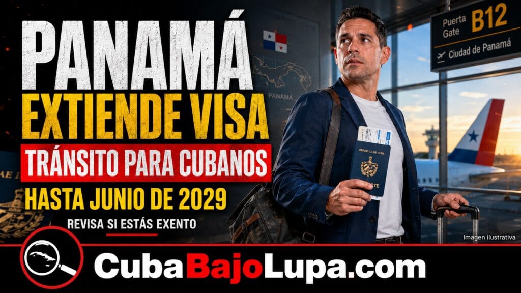 PANAMÁ EXTIENDE HASTA 2029 LA VISA DE TRÁNSITO PARA CUBANOS: QUIÉNES TENDRÁN QUE TRAMITARLA Y QUIÉNES QUEDAN EXENTOS