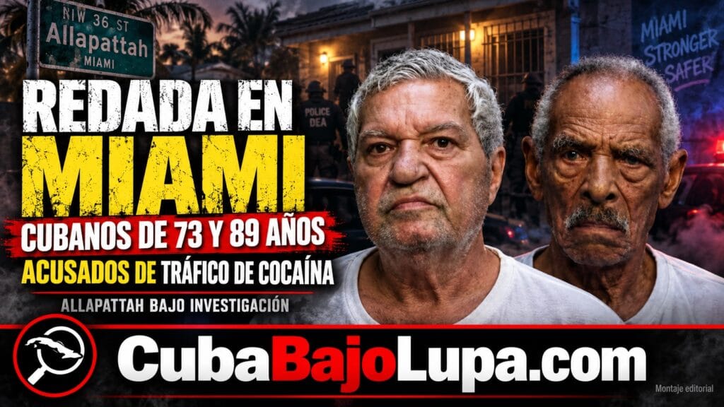 DOS CUBANOS DE 73 Y 89 AÑOS SON ACUSADOS DE TRÁFICO DE COCAÍNA TRAS REDADA POLICIAL EN MIAMI