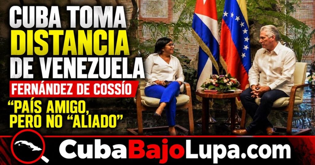 “ALIADO ES UNA PALABRA DEMASIADO FUERTE”: CUBA TOMA DISTANCIA DE VENEZUELA TRAS LA CAÍDA DE MADURO