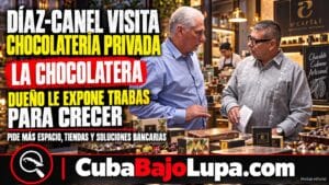 DÍAZ-CANEL PROMOCIONA LUJOSA CHOLATERÍA PRIVADA EN LA HABANA