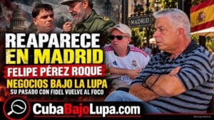 ¿QUÉ HACE FELIPE PÉREZ ROQUE EN MADRID? EL EXCANCILLER CUBANO ES CAPTADO EN UNA «REUNIÓN DE NEGOCIOS»