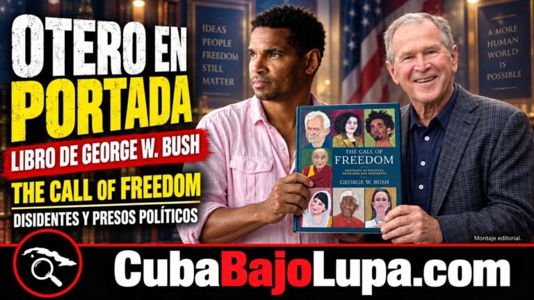 LUIS MANUEL OTERO ALCÁNTARA APARECE EN LA PORTADA DEL NUEVO LIBRO DE GEORGE W. BUSH SOBRE PRESOS POLÍTICOS Y DISIDENTES