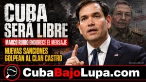 MARCO RUBIO TRAS NUEVAS SANCIONES A CUBA: “TRUMP Y YO MANTENEMOS FIRME NUESTRO COMPROMISO DE QUE CUBA SERÁ LIBRE”