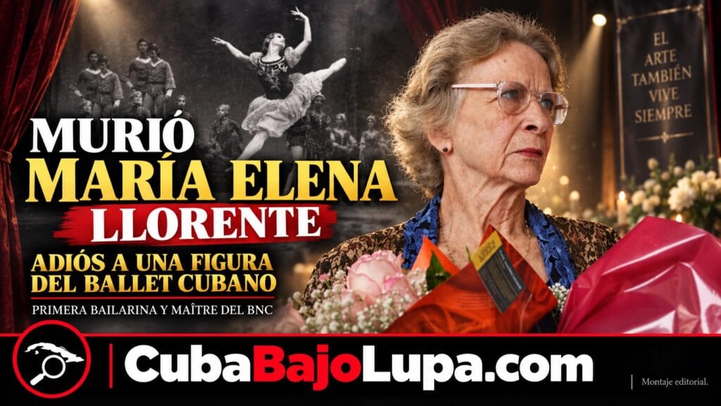MUERE MARÍA ELENA LLORENTE A LOS 80 AÑOS: PRIMERA BAILARINA DEL BALLET EN CUBA, MAESTRA Y PREMIO NACIONAL DE DANZA