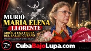 MUERE MARÍA ELENA LLORENTE A LOS 80 AÑOS: PRIMERA BAILARINA DEL BALLET EN CUBA, MAESTRA Y PREMIO NACIONAL DE DANZA