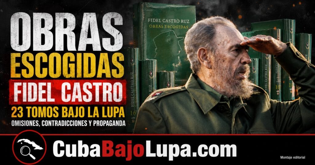 RÉGIMEN EDITA 23 TOMOS DE «OBRAS ESCOGIDAS» DE FIDEL CASTRO Y OMITEN TODAS LAS POLÉMICAS EN QUE SE VIO ENVUELTO DURANTE SU VIDA