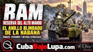 RAM: LA RESERVA DEL ALTO MANDO, EL MISTERIOSO ANILLO BLINDADO QUE PROTEGERÍA LA HABANA Y LAS SEDES DEL PODER
