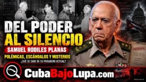 SAMUEL RODILES PLANAS: DEL PODER MILITAR,  ANGOLA Y EL URBANISMO A SER DE LOS GENERALES CON MENOR PRESENCIA PÚBLICA EN CUBA