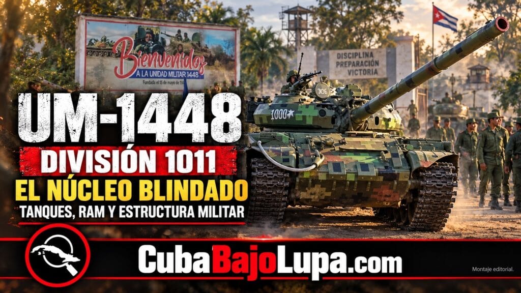 UNIDAD MILITAR 1448 Y DIVISIÓN 1011: DENTRO DEL NÚCLEO BLINDADO DE LAS FAR EN LA HABANA