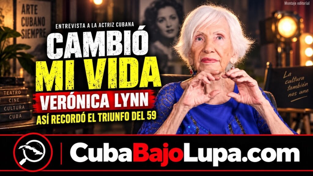 VERÓNICA LYNN RECUERDA COMO “MARAVILLOSO” EL TRIUNFO DE LA REVOLUCIÓN EN 1959 Y DICE QUE CAMBIÓ SU VIDA