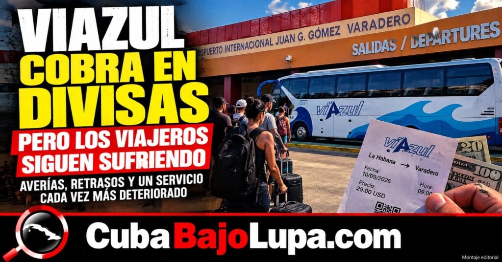 PAGAR EN DIVISAS YA NO GARANTIZA LLEGAR A TIEMPO: VIAZUL SE HUNDE EN EL DETERIORO DEL TRANSPORTE CUBANO