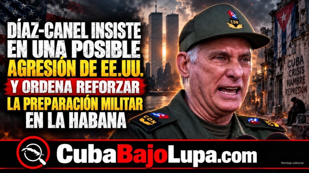 DÍAZ-CANEL ASEGURA QUE LA AMENAZA DE EE.UU. “SE MANTIENE”, PERO EVITA HABLAR DE UNA OPERACIÓN MILITAR CONCRETA CONTRA CUBA