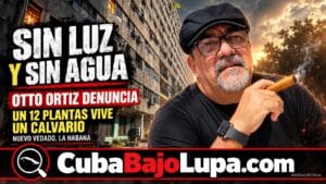 OTTO ORTIZ EXPLOTA POR LA CRISIS EN UN EDIFICIO DE 12 PLANTAS EN LA HABANA: “SIN LUZ, SIN AGUA Y SIN ELEVADORES”